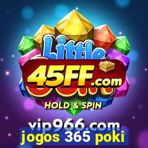 jogos 365 poki
